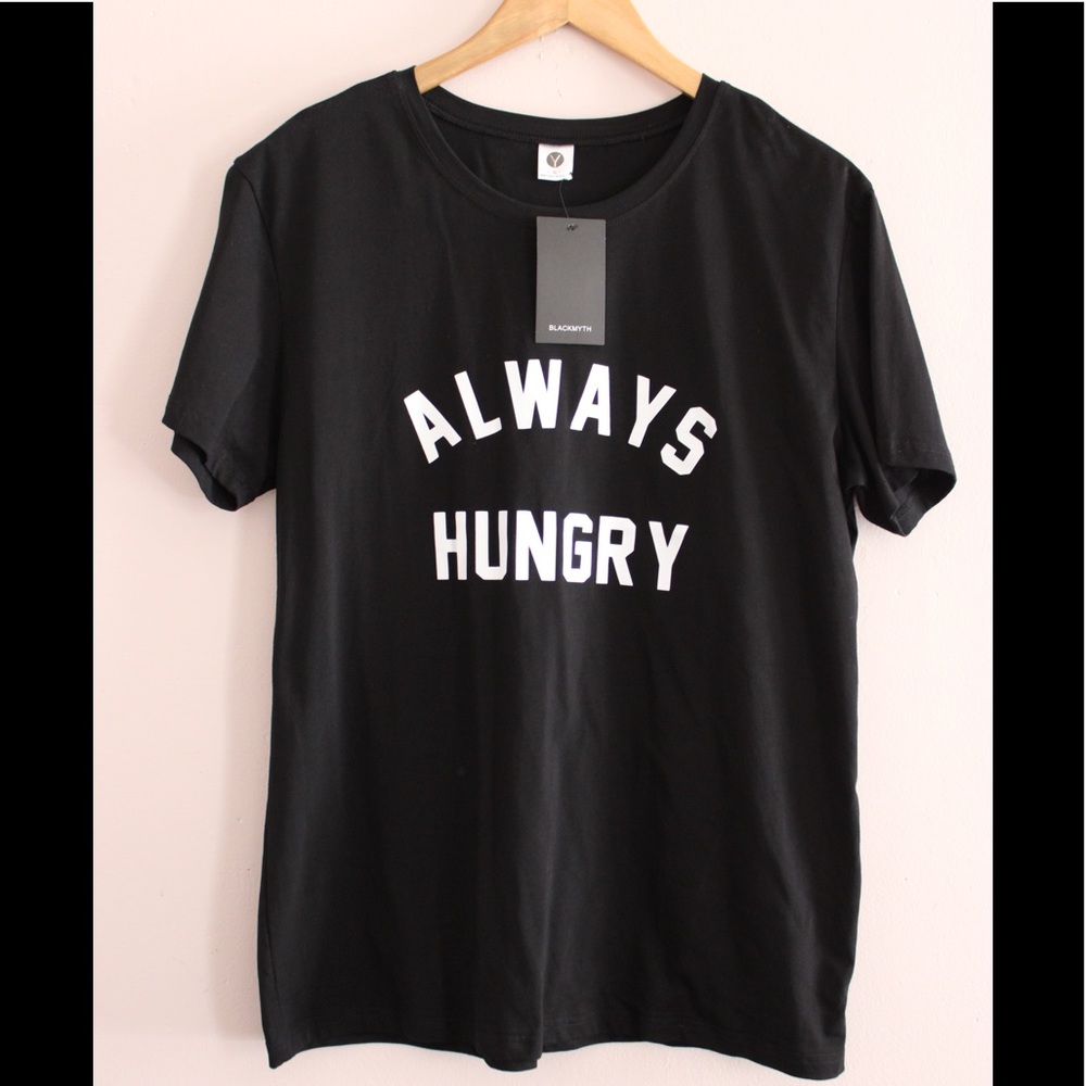 “ALWAYS HUNGRY” Novelty Tee